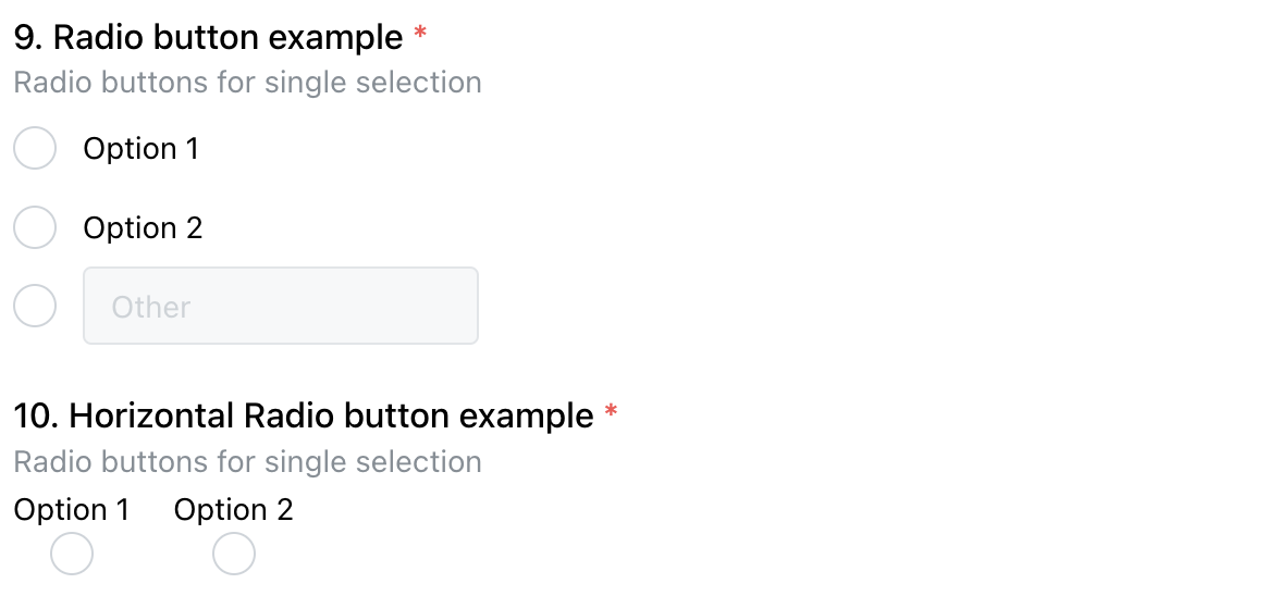 Two radio button questions, one horizontal, one vertical. One of them has an "other" option.