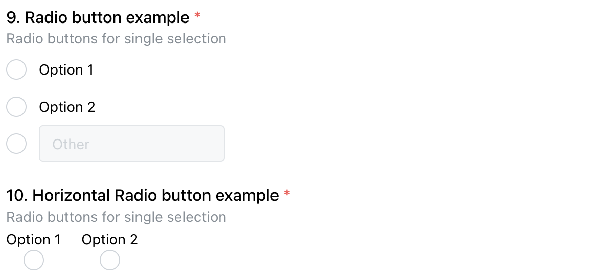 Two radio button questions, one horizontal, one vertical. One of them has an &quot;other&quot; option.