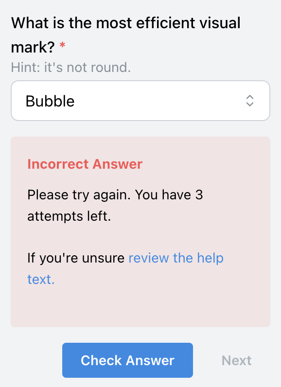 Screenshot of the drop-down box asking about the most efficient visual mark, with an incorrect answer (Bubble). A warning is displayed that the answer is incorrect and the participant has three more attempts.